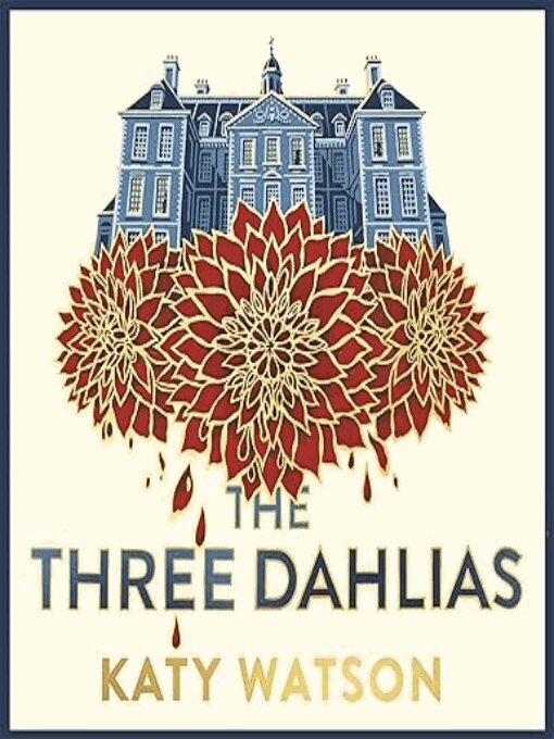 Title details for The Three Dahlias by Katy Watson - Available